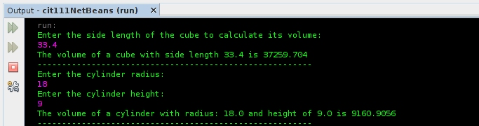 Output of java program which calculates the volume of a cube and volume of a cylinder